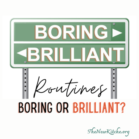 Routines: Boring or Brilliant?