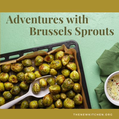 Recipe: Adventures with Brussels Sprouts . . . and the Goldilocks Problem