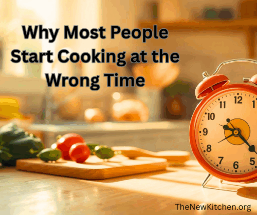 Why Most People Begin Cooking at the Wrong Time