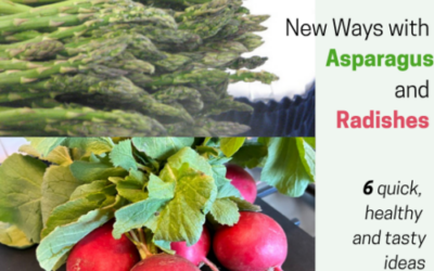 Seasonal Eating: New Ways with Radishes and Asparagus
