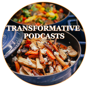 Transformative Podcasts Transformative Podcasts